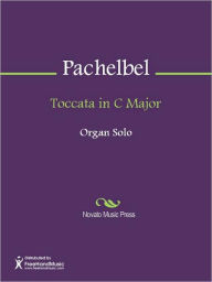 Title: Toccata in C Major, Author: Johann Pachelbel