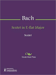 Title: Sextet in E-flat Major, Author: Wilhelm Friedrich Ernst Bach