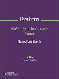 Title: Waltz No. 3 in G-sharp Minor, Author: Johannes Brahms