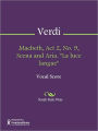 Macbeth, Act 2, No. 9, Scena and Aria. La luce langue