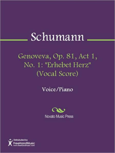 Genoveva, Op. 81, Act 1, No. 1: Erhebet Herz (Vocal Score)