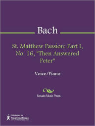 Title: St. Matthew Passion: Part I, No. 16, 