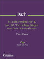 St. John Passion: Part I, No. 10, Der selbige Junger war dem Hohenpriester