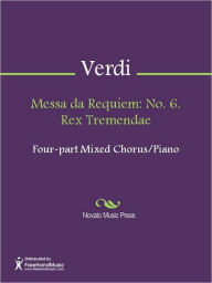 Title: Messa da Requiem: No. 6. Rex Tremendae, Author: Giuseppe Verdi