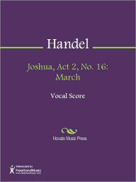 Title: Joshua, Act 2, No. 16: March, Author: George Frideric Handel