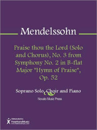 Title: Praise thou the Lord (Solo and Chorus), No. 3 from Symphony No. 2 in B-flat Major 