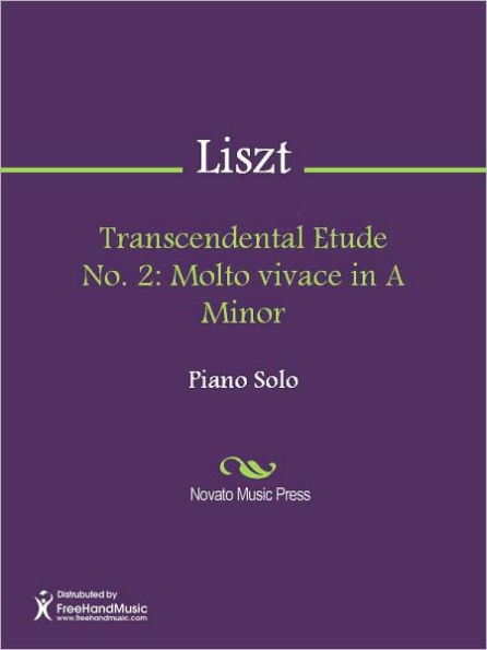 Transcendental Etude No. 2: Molto vivace in A Minor