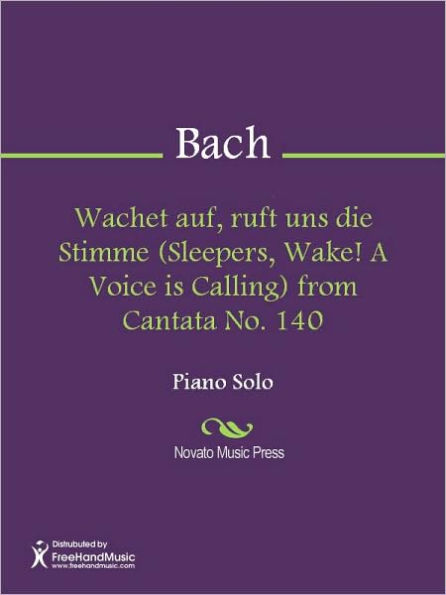 Wachet auf, ruft uns die Stimme (Sleepers, Wake! A Voice is Calling) from Cantata No. 140