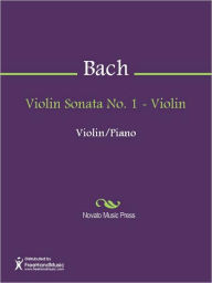 Title: Violin Sonata No. 1 - Violin, Author: Johann Sebastian Bach