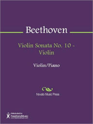 Title: Violin Sonata No. 10 - Violin, Author: Ludwig van Beethoven