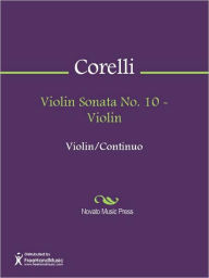 Title: Violin Sonata No. 10 - Violin, Author: Arcangelo Corelli
