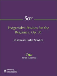 Title: Progressive Studies for the Beginner, Op. 31, Author: Fernando Joseph Macari Sor