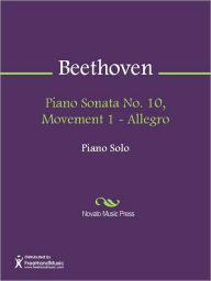 Title: Piano Sonata No. 10, Movement 1 - Allegro, Author: Ludwig van Beethoven