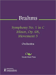 Title: Symphony No. 1 in C Minor, Op. 68, Movement 3, Author: Johannes Brahms