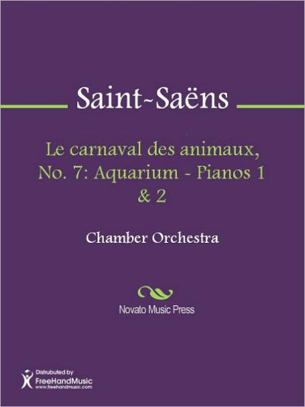 Le carnaval des animaux, No. 7: Aquarium - Pianos 1 & 2