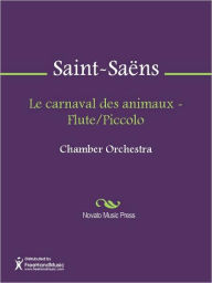 Title: Le carnaval des animaux - Flute/Piccolo, Author: Camille Saint-Saens