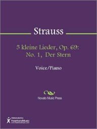 Title: 5 kleine Lieder, Op. 69: No. 1, Der Stern, Author: Richard Strauss