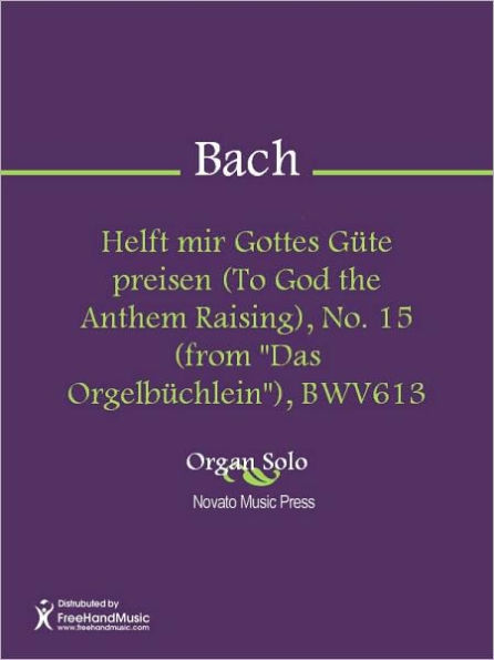 Helft mir Gottes Gute preisen (To God the Anthem Raising), No. 15 (from 