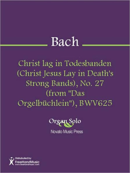 Christ lag in Todesbanden (Christ Jesus Lay in Death's Strong Bands), No. 27 (from 