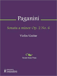Title: Sonata a minor Op. 2 No. 6, Author: Niccolo Paganini