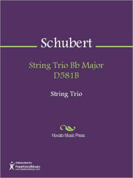 Title: String Trio Bb Major D581B, Author: Franz Schubert