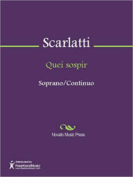 Title: Quei sospir, Author: Alessandro Gaspare Pietro Scarlatti