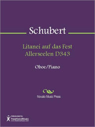 Title: Litanei auf das Fest Allerseelen D343, Author: Franz Schubert