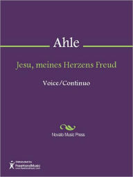 Title: Jesu, meines Herzens Freud, Author: Johann Rudolph Ahle