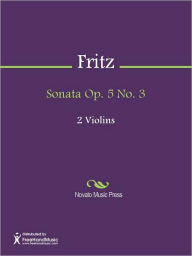 Title: Sonata Op. 5 No. 3, Author: Gasparo Fritz