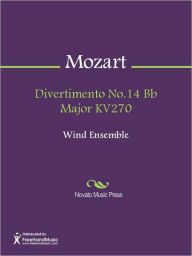 Title: Divertimento No.14 Bb Major KV270, Author: Wolfgang Amadeus Mozart