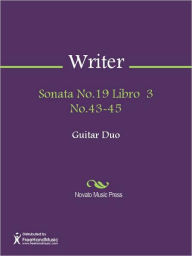 Title: Sonata No.19 Libro 3 No.43-45, Author: Unknown Writer