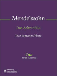 Title: Das Aehrenfeld, Author: Felix Mendelssohn