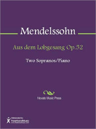 Title: Aus dem Lobgesang Op.52, Author: Felix Mendelssohn