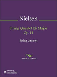 Title: String Quartet Eb Major Op.14, Author: Carl Nielsen