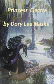 Title: Princess Electra, Author: Dory Lee Maske