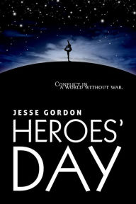 Title: Heroes' Day, Author: Jesse Gordon