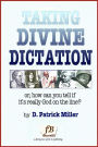 Taking Divine Dictation: or, how can you tell if it's really God on the line?