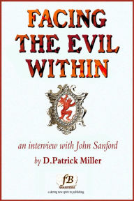 Title: Facing the Evil Within: An Interview with John Sanford, Author: D. Patrick Miller