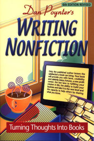 Title: Writing Nonfiction: Turning Thoughts into Books, Author: Dan Poynter