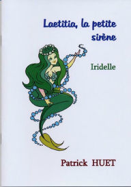 Title: Laetitia, The Little Mermaid: Laetitia, La Petite Sirène, Author: Patrick Huet