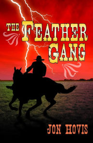 Title: The Feather Gang, Author: Jon Hovis