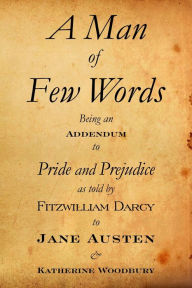 Title: A Man of Few Words, Author: Katherine Woodbury