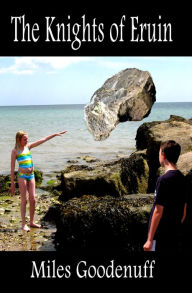 Title: The Knights of Eruin, Author: Miles Goodenuff