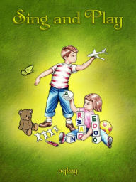 Title: Sing and Play: Children's Poetry, Author: Aqkay