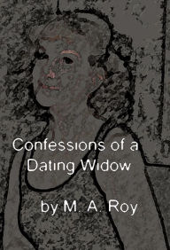 Title: Confessions of a Dating Widow, Author: Marie Roy