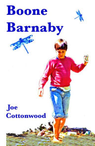 Title: Boone Barnaby, Author: Joe Cottonwood