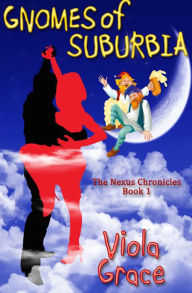 Title: Gnomes of Suburbia, Author: Viola Grace