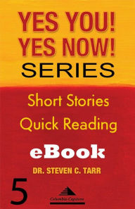 Title: Yes You! Yes Now! Series #5 Leadership Basics: It's Fundamental, Author: Columbia-Capstone