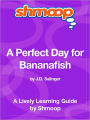 A Perfect Day for Bananafish - Shmoop Learning Guide