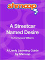 A Streetcar Named Desire - Shmoop Learning Guide